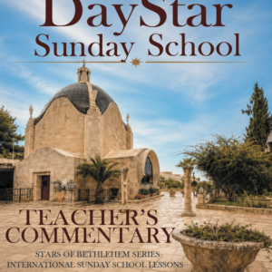 Daystar Sunday School Teacher’s Commentary – 2026-2027 edition